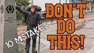 The West Highland Way  10 Mistakes I Made [upl. by Adev]