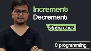 Increment and Decrement Operator C Programming Bangla Tutorial [upl. by Zeiler485]