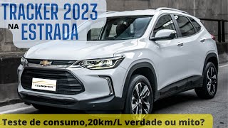 CHEVROLET TRACKER 2023 LT 10 TURBO TESTE DE CONSUMO NA ESTRADA  A VERDADE ANTES DA COMPRA  VALE [upl. by Nereil]