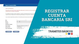 ¿Cómo registrar mi cuenta bancaria en el SRI para devolución de IVA o pago de declaraciones [upl. by Afra]