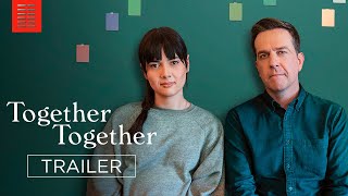 TOGETHER TOGETHER  Official Trailer  Bleecker Street [upl. by Ecallaw]