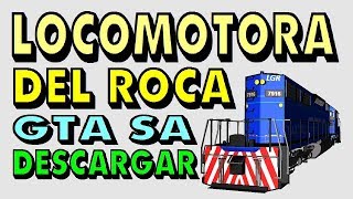 Locomotora del tren General Roca para GTA SA Descargar [upl. by Dickman]