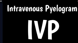 Intravenous Pyelogram  IVP  Excretory Urography [upl. by Margalit]