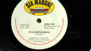 Amagagu Yodumo  Ziya Emthimbini Zulu Vocal Six Mabone 740 [upl. by Aleibarg637]