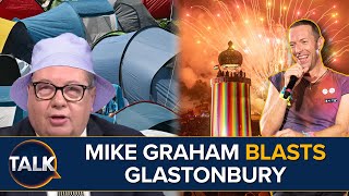 “I’d Pay 200 Quid NOT To See Chris Martin” Mike Graham BLASTS Glastonbury [upl. by Luna]