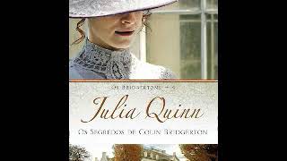 Audiolivro Os Segredos de Colin Bridgerton – Os Bridgertons Vol 4 – Julia Quinn [upl. by Rosenblatt674]