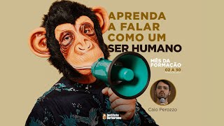 Aprenda a falar como um ser humano  Caio Perozzo [upl. by Pettiford]