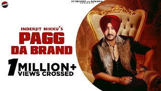 Pagg Da Brand  Inderjit Nikku  Latest Punjabi song  Punjabi Song 2021  inderjeet NikkuDiljit [upl. by Daphene]