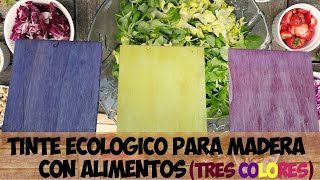 TINTE CASERO PARA MADERA 🪓 CON ALIMENTOS 🥗🥬🥕 ECOLOGICO ♻ NATURAL y GRATIS 💲😄👌 [upl. by Eisned]