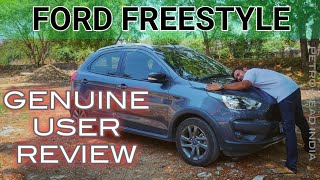 FORD FREESTYLE GENUINE USER REVIEW  PROS AND CONS  Petro Head India [upl. by Baillieu339]