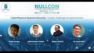 CyberPhysical Systems Security  Trends challenges amp opportunities  CXO Panel  Nullcon March 2021 [upl. by Queen448]