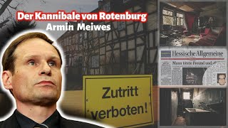 Der Kannibale von Rotenburg Armin Meiwes  True Crime deutsch  Podcast deutsch [upl. by Dirgis275]