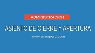 Generación de asiento de Cierre y Apertura [upl. by Kosiur]