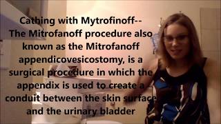 CathetersCathing amp Bladder Irrigation with Mytrofinoff surgery [upl. by Amre]