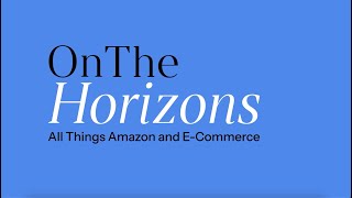 On The Horizons Navigating the Amazon Influencer Landscape with Mae Karwowski [upl. by Aisitel]