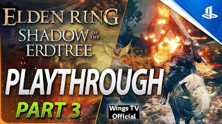 Elden Ring Shadow of the Erdtree DLC Part 3  Wings TV Official Gameplay [upl. by Assenaj130]