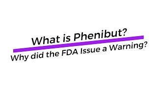 Phenibut  Why Did the FDA Issue a Warning About its Dangers [upl. by Hulda347]