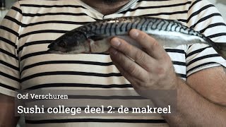 Sushi college deel 2 de makreel [upl. by Rick]