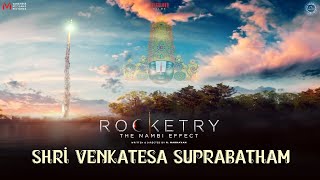 ROCKETRYS SRI VENKATESA SUPRABATHAM  FULL SONG [upl. by Aicilif]