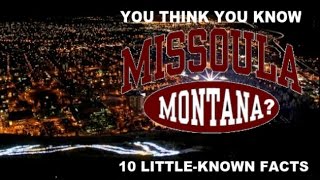 Missoula Montana  10 Facts You Probably Didnt Know [upl. by Atteram]