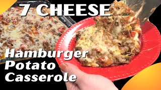 The BEST Hamburger Potato Casserole with 7 Types of Cheese [upl. by Laleb899]