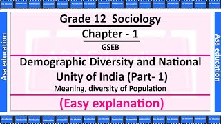 Ch 11 Demographic Diversity and National Unity of India Sociology Grade 12 GSEB Easy Exp [upl. by Henryetta]