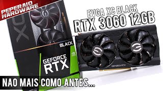 Review EVGA RTX 3060 XC Black 12GB  Um projeto decente mas o que houve com a performance da xx60 [upl. by Hansel]