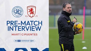 📈quotWe Must Keep Improvingquot  Pre Match Interview  QPR vs Middlesbrough [upl. by Seedman425]