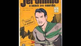 Jerônimo o Heroi do Sertão  Radio Nacional 1958 EP 01 [upl. by Jelle]