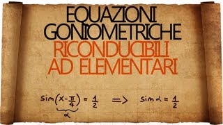 Equazioni Goniometriche riconducibili ad Elementari e rispettive Disequazioni [upl. by Latsyrhc]