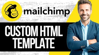 How to Import and Edit Custom HTML Email Template on Mailchimp  Full Tutorial 2024 [upl. by Nivlak]