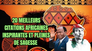 20 Meilleures Citations Africaines Inspirantes et Pleines de Sagesse 🌍✨ [upl. by Etnaled]