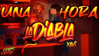 La Diabla  Xavi Una Hora [upl. by Ahkos]