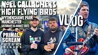 Noel Gallaghers High Flying Birds Live Wythenshawe Park 2023 Vlog [upl. by Pierson]