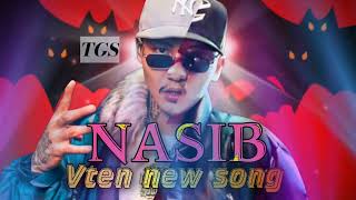 Vten  Nasib  Vten new song 2022  VTEN MUSIC  New nepali rap song 2022  VTENMUSIC [upl. by Ennyroc]