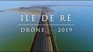 ILE DE RE  DRONE 2019 4K [upl. by Hamid542]