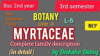 MYRTACEAEfamily description BSc 3rd semester botany unit 3 new education policy bscnep3rdsemyt [upl. by Claribel]