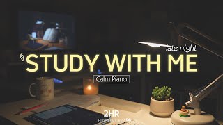 2HOUR STUDY WITH ME Late night 🌙 Calm Piano🎹 Rain sounds 🌧️ Pomodoro 5010 [upl. by Massey]