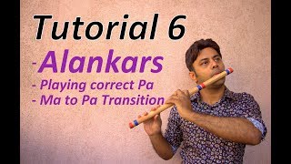 Divine Bansuri  Tutorial 6  Alankars Playing Correct PaMa to Pa Transition  Flute Lessons [upl. by Retsbew]