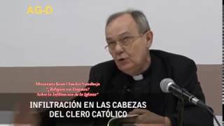 Mons Sanahuja  ¿Religión sin Dogmas Sobre la Infiltración de la Iglesia 1 Parte [upl. by Amorette890]