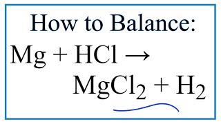 How to Balance Mg  HCl → MgCl2  H2 Magnesium  Hydrochloric Acid [upl. by Odnala]