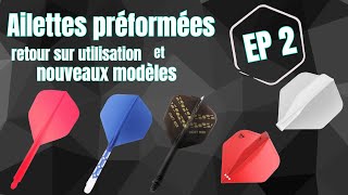 Les Ailettes préformées Retour sur utilisation et nouveaux modèles  lEpisode 2 [upl. by Yrahk745]