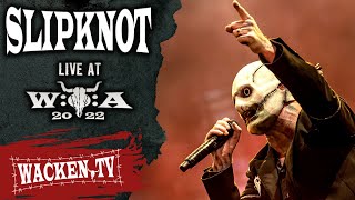 Slipknot  Live at Wacken Open Air 2022 [upl. by Magas780]