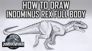 How To Draw Indominus Rex Full Body  Jurassic World  Tutorial Tuesday pt1 [upl. by Nylekcaj777]