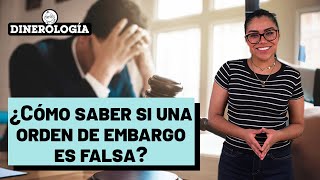 Dinerología ¿Cómo saber si una orden de embargo es falsa [upl. by Emearg]