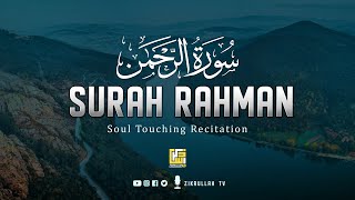 Surah Ar Rahman سورة الرحمن Full  Soul Touching Recitation  Zikrullah TV [upl. by Aneetsyrk]