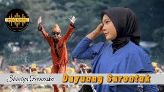 DAYUANG SARONTAK  DENDANG PACU JALUR KUATAN SINGINGI  Shintya Frensiska Official Music Vidio [upl. by Alisa]