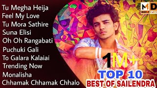 Best of sailendra Song  Sailendra all hit songs  Sailendra new song 2021  Saillendra special song [upl. by Ahteral]