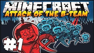 Minecraft  Attack of The BTeam  Ep1  Let The Adventure Begin [upl. by Ignatzia]