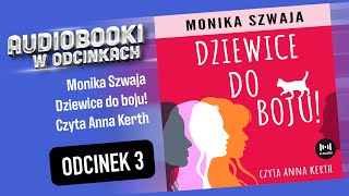 Dziewice do boju  M Szwaja  czyta Anna Kerth  37 [upl. by Yelyab]